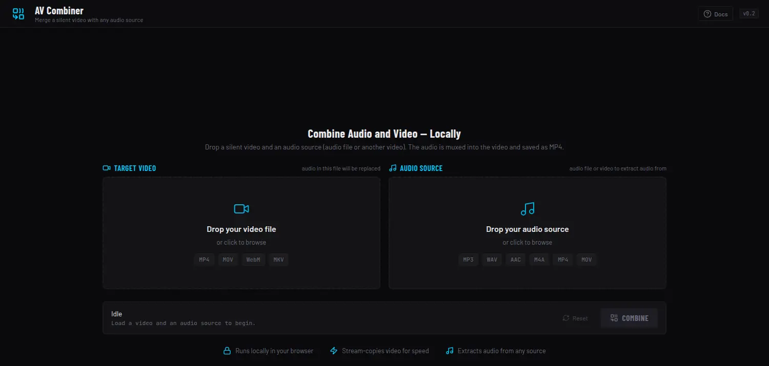 AV Combiner — a dark two-pane interface headed 'Combine Audio and Video — Locally' with a target-video drop zone (MP4/MOV/WebM/MKV) and an audio-source drop zone (MP3/WAV/AAC/M4A), a Combine button, and pills noting it runs locally, stream-copies video for speed, and extracts audio from any source
