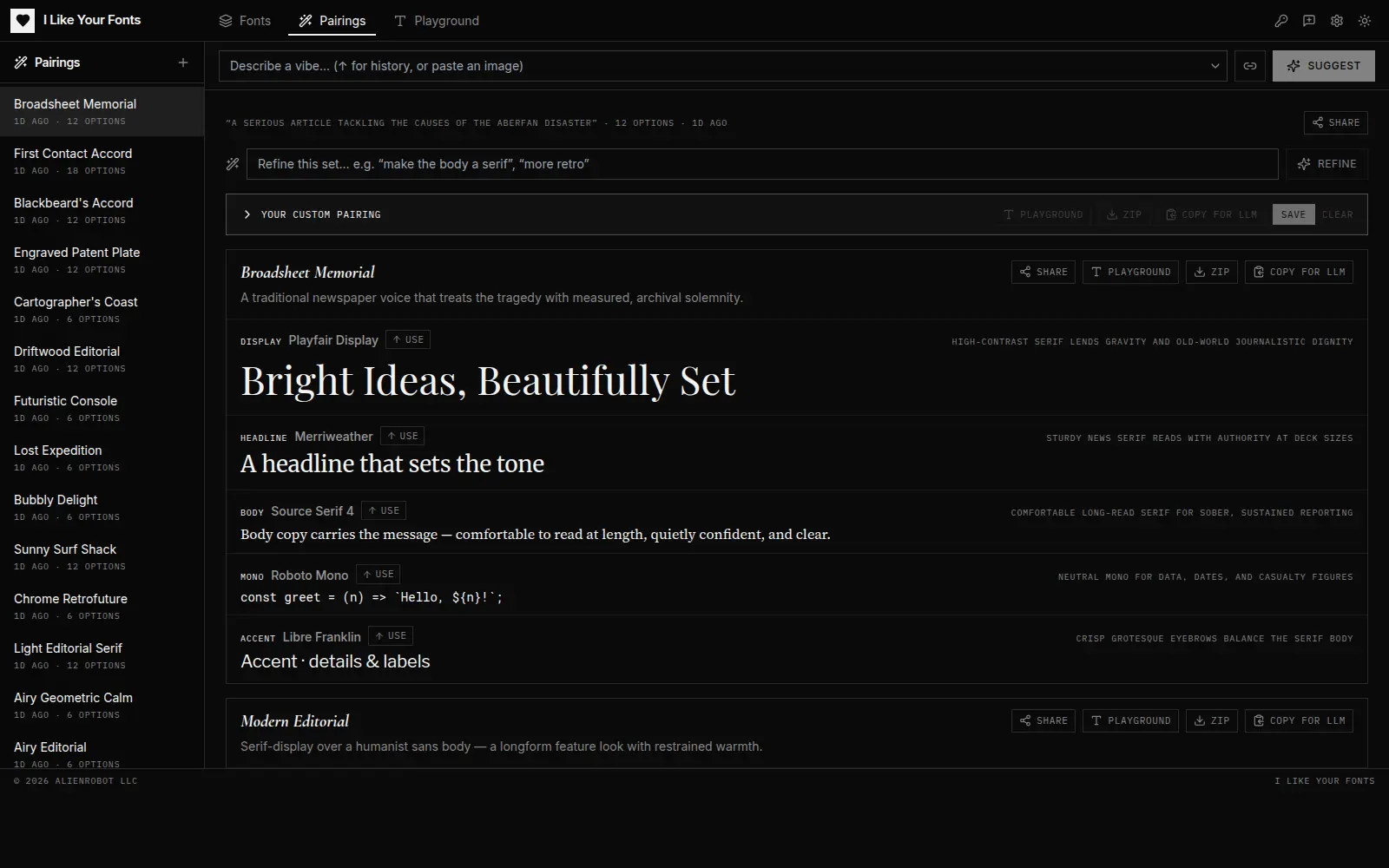 I Like Your Fonts — AI font-pairing app: a left rail of generated pairings (Broadsheet Memorial, First Contact Accord, Engraved Patent Plate…), a vibe prompt box at top, and a live preview pane auditioning a header/body pairing on sample headings, body copy, and accents with copy-CSS and share actions