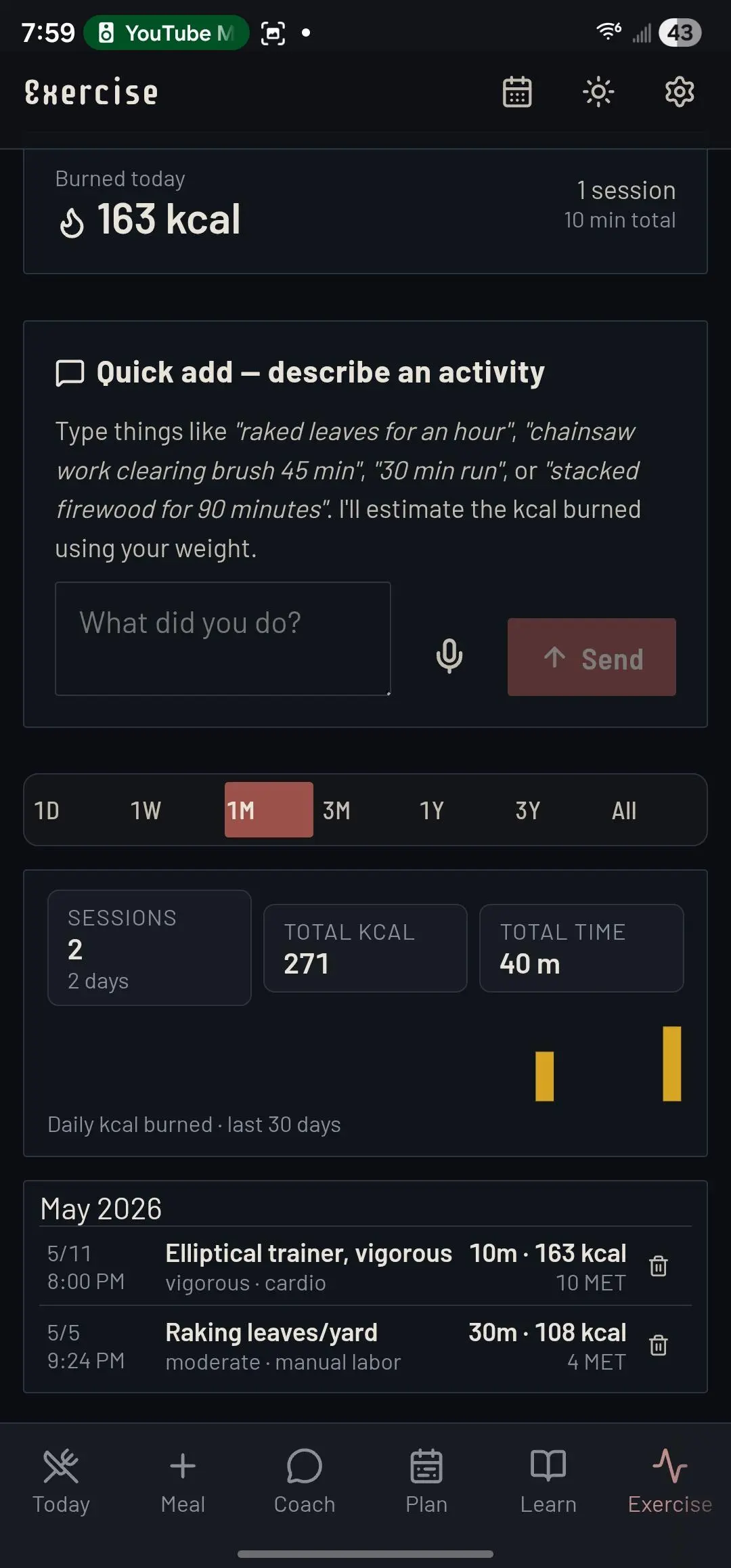 Wetware — Exercise page with natural-language quick add (e.g. 'raked leaves for an hour'), MET-based kcal estimate, and 30-day session history